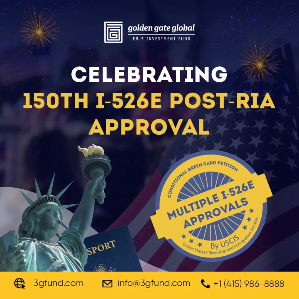 Golden Gate Global Marks 150th I-526E Approval Since RIA Golden Gate Global Marks 150th I-526E Approval Since RIA