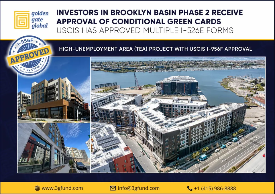 EB-5 Investors in Golden Gate Global’s Brooklyn Basin Phase 2 Project Receive Approval of Conditional Green Card Petitions EB-5 Investors in Golden Gate Global’s Brooklyn Basin Phase 2 Project Receive Approval of Conditional Green Card Petitions