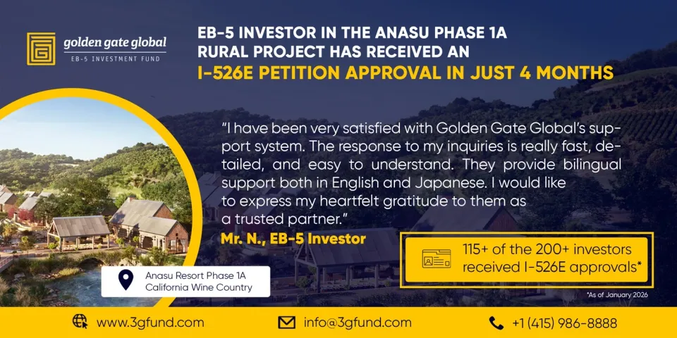 Golden Gate Global Announces Milestone 100+ I-526E Approvals for Anasu Phase 1A; Launches Phase 2 of California Wine Country EB-5 Project Golden Gate Global Announces Milestone 100+ I-526E Approvals for Anasu Phase 1A; Launches Phase 2 of California Wine Country EB-5 Project